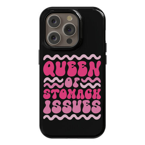 Queen of Stomach Issues Phone Case