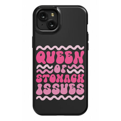 Queen of Stomach Issues Phone Case