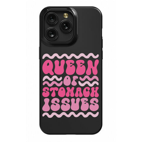 Queen of Stomach Issues Phone Case