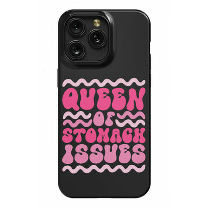 Queen of Stomach Issues Phone Case