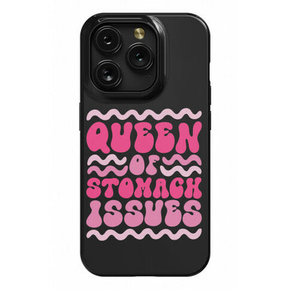 Queen of Stomach Issues Phone Case