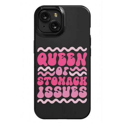 Queen of Stomach Issues Phone Case