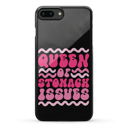 Queen of Stomach Issues Phone Case