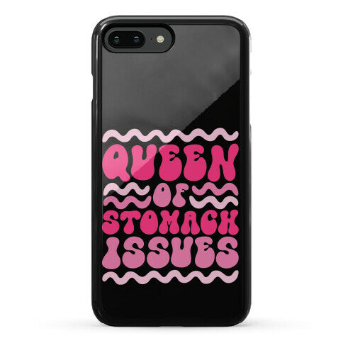 Queen of Stomach Issues Phone Case