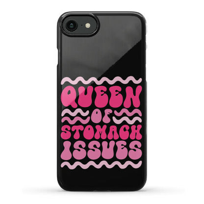 Queen of Stomach Issues Phone Case