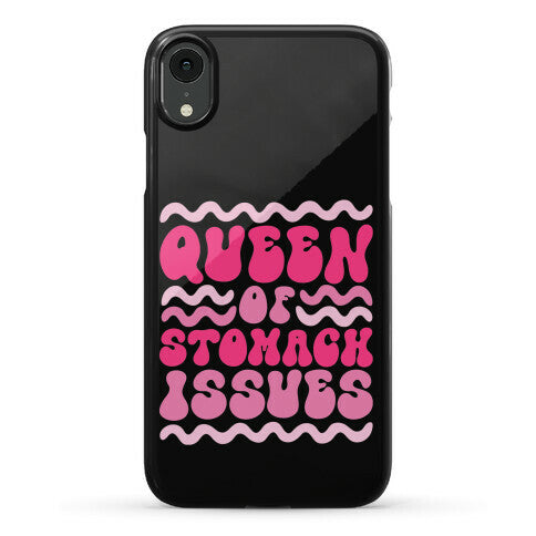 Queen of Stomach Issues Phone Case