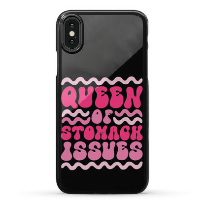 Queen of Stomach Issues Phone Case