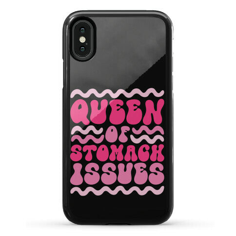 Queen of Stomach Issues Phone Case