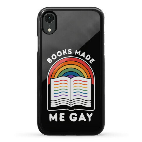 Books Made Me Gay Phone Case