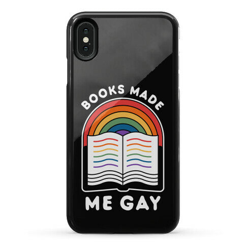 Books Made Me Gay Phone Case