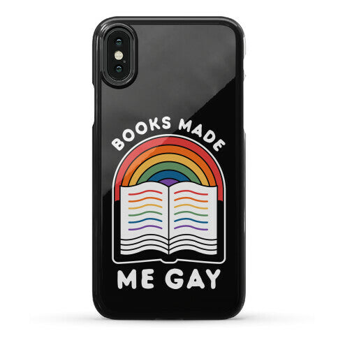 Books Made Me Gay Phone Case