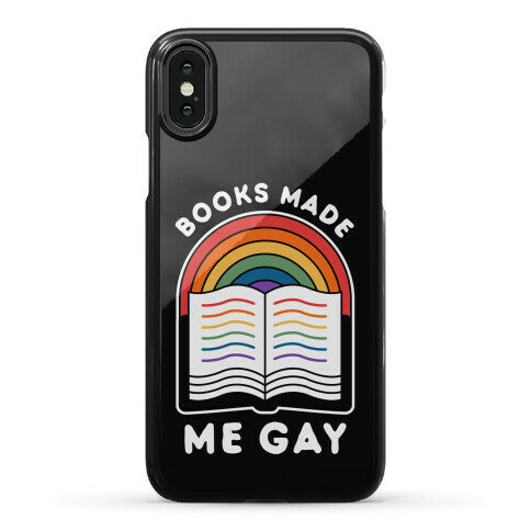 Books Made Me Gay Phone Case