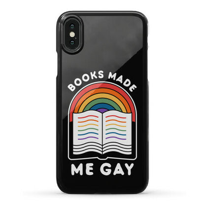 Books Made Me Gay Phone Case