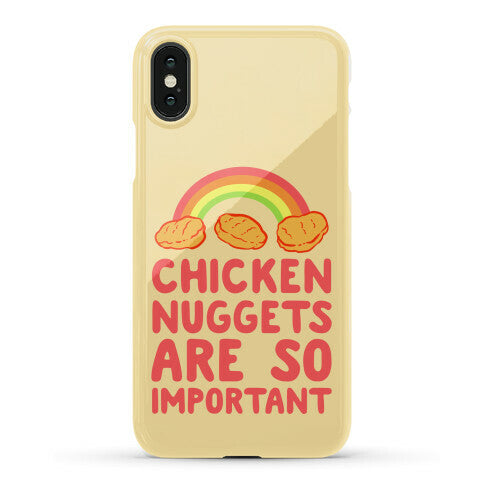 Chicken Nuggets Are So Important Phone Case