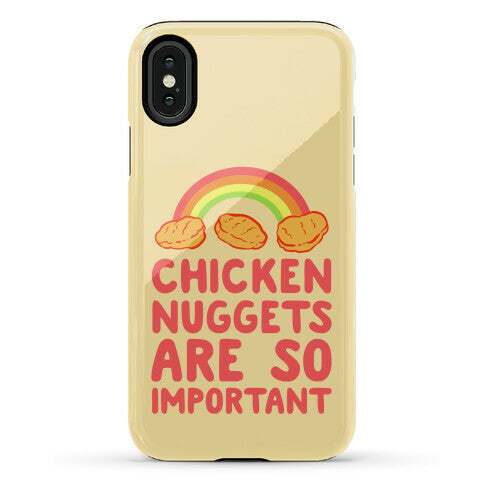 Chicken Nuggets Are So Important Phone Case