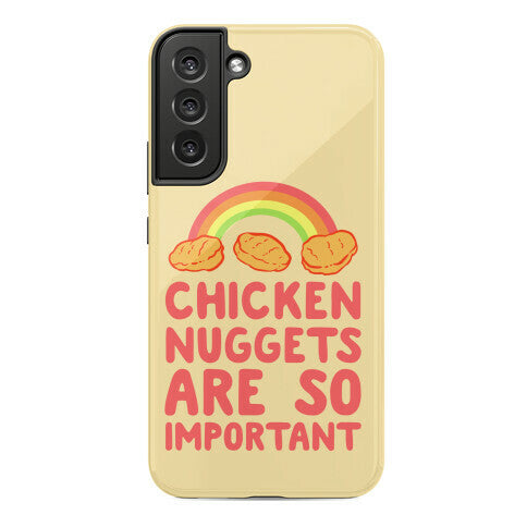 Chicken Nuggets Are So Important Phone Case