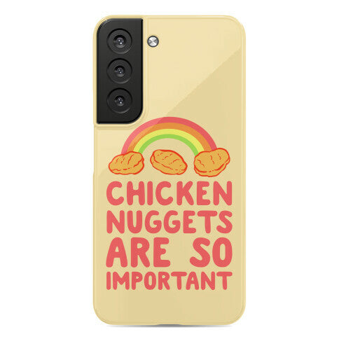 Chicken Nuggets Are So Important Phone Case