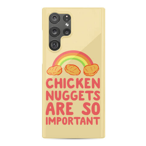 Chicken Nuggets Are So Important Phone Case
