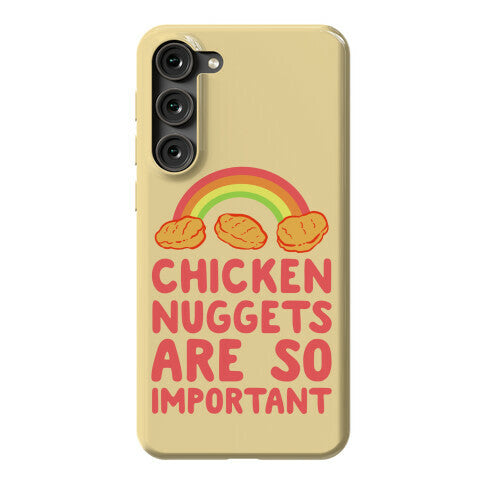 Chicken Nuggets Are So Important Phone Case