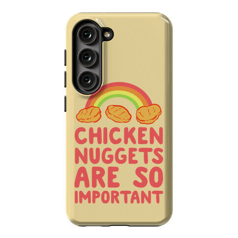 Chicken Nuggets Are So Important Phone Case
