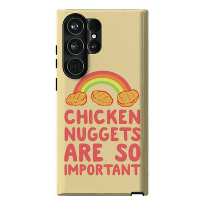 Chicken Nuggets Are So Important Phone Case