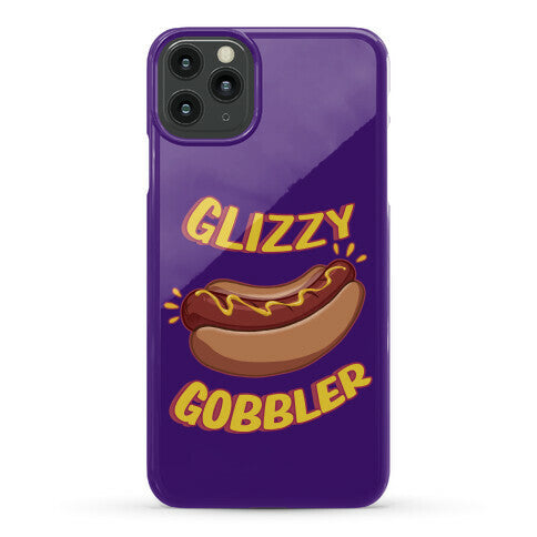 Glizzy Gobbler Phone Case