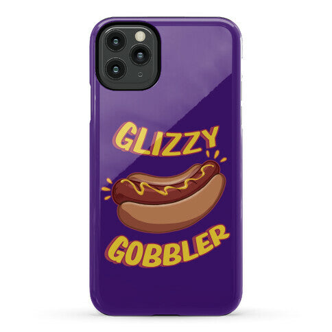 Glizzy Gobbler Phone Case