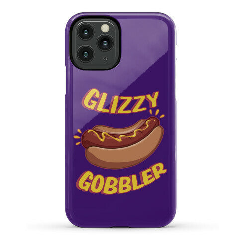 Glizzy Gobbler Phone Case