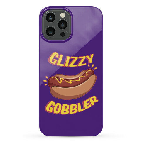 Glizzy Gobbler Phone Case