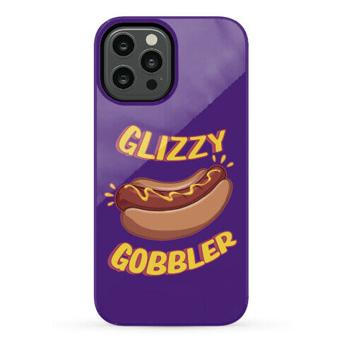 Glizzy Gobbler Phone Case