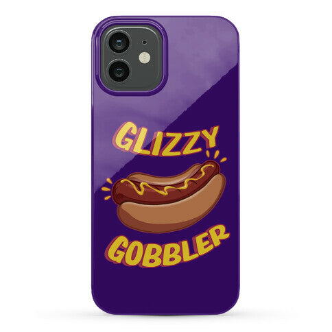 Glizzy Gobbler Phone Case
