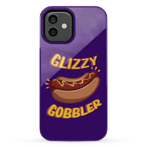 Glizzy Gobbler Phone Case