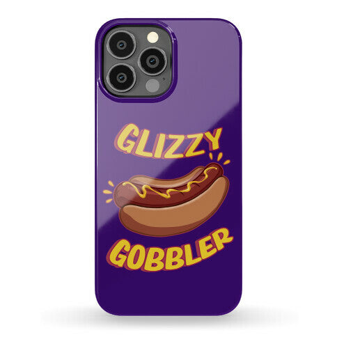 Glizzy Gobbler Phone Case