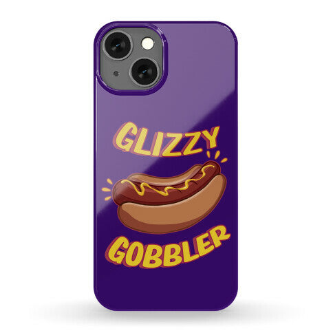 Glizzy Gobbler Phone Case