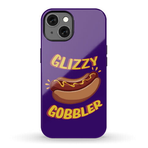 Glizzy Gobbler Phone Case