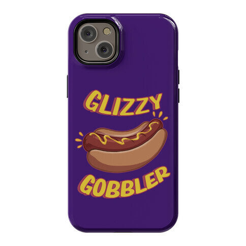 Glizzy Gobbler Phone Case