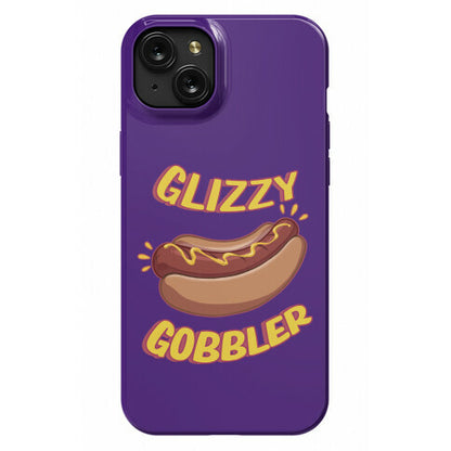 Glizzy Gobbler Phone Case