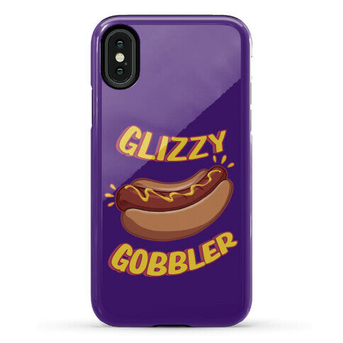Glizzy Gobbler Phone Case