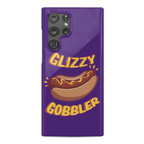 Glizzy Gobbler Phone Case