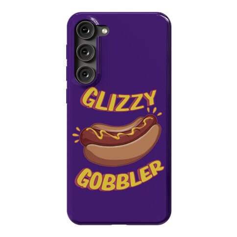 Glizzy Gobbler Phone Case