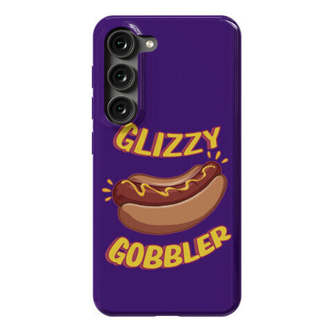 Glizzy Gobbler Phone Case