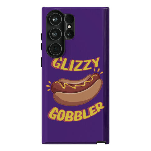 Glizzy Gobbler Phone Case