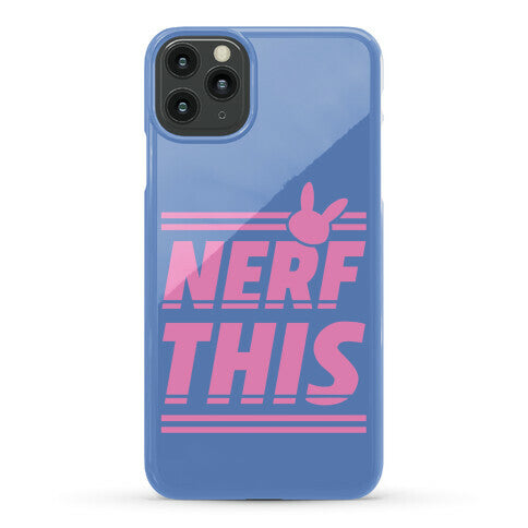 Nerf This Phone Case
