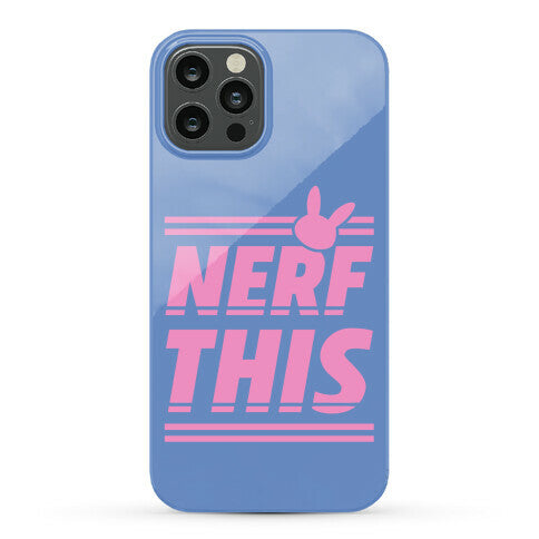 Nerf This Phone Case