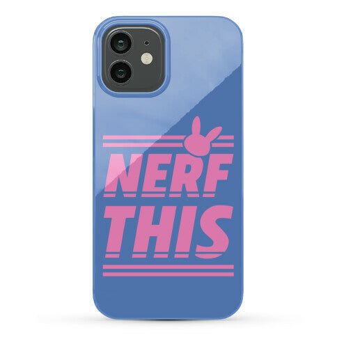 Nerf This Phone Case