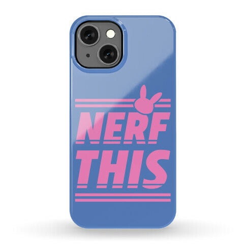 Nerf This Phone Case