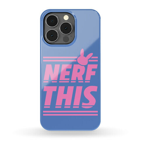 Nerf This Phone Case