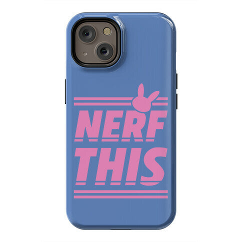 Nerf This Phone Case