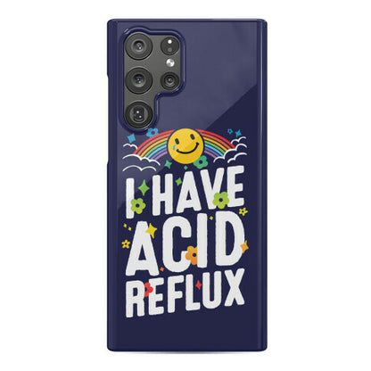 I Have Acid Reflux Phone Case