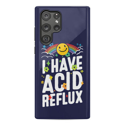 I Have Acid Reflux Phone Case